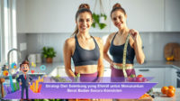 Strategi-Diet-Seimbang-yang-Efektif-untuk-Menurunkan-Berat-Badan-Secara-Konsisten