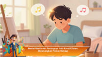 Mental-Health-dan-Pentingnya-Hobi-Kreatif-Dalam-Menenangkan-Pikiran-Remaja